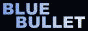BLUE BULLET